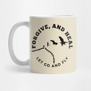 Forgive and heal Mug